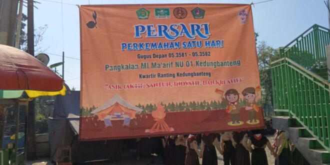 PERSARI MI Ma’arif NU 01 Kedungbanteng Asah Kemandirian dan Kekompakan
